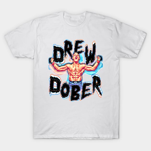 Drew Dober T-Shirt by SavageRootsMMA